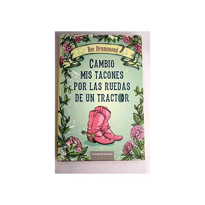 Cambio Mis Tacones Por Las Ruedas De Un Tractor